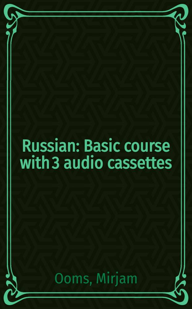 Russian : Basic course with 3 audio cassettes