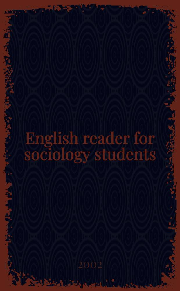 English reader for sociology students = Учебник английского языка для студентов-социологов