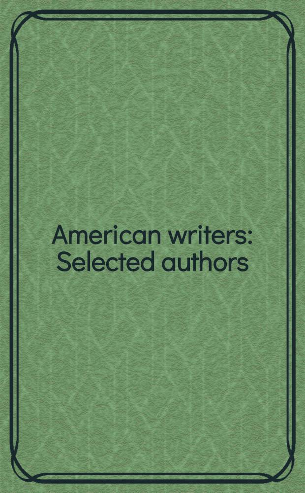 American writers : Selected authors = Американские писатели