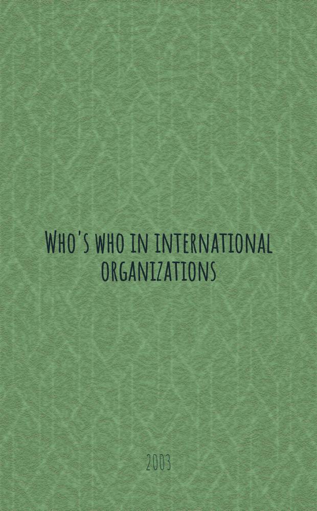 Who's who in international organizations : A biogr. encycl. of more than 19,000 leading personalities. Vol. 2 : L - Z