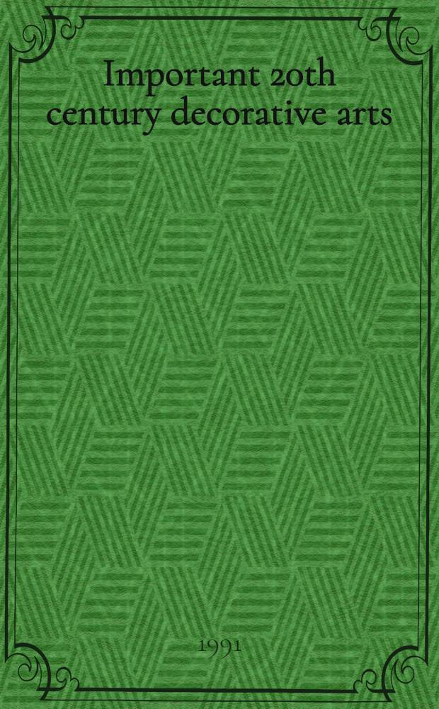 Important 20th century decorative arts : Property of various owners incl. property from estate of Wendell Cherry et al. : A cat. of the publ. auction, Nov. 22 a. 23, 1991 = Каталог декоративного искусства 20 в. аукциона Сотбис