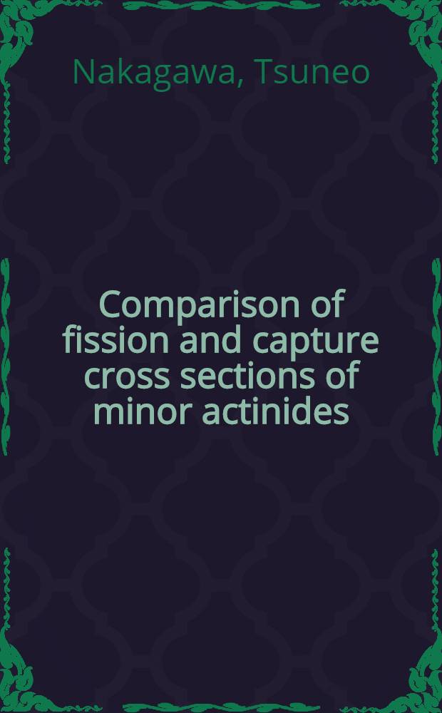 Comparison of fission and capture cross sections of minor actinides