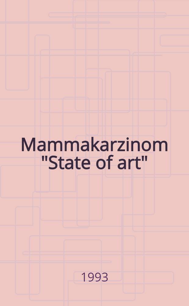 Mammakarzinom "State of art" : Abstr