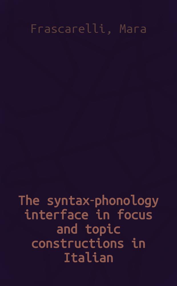 The syntax-phonology interface in focus and topic constructions in Italian = Синтаксическо-фонологическая граница в основных и тематических конструкциях итальянского языка
