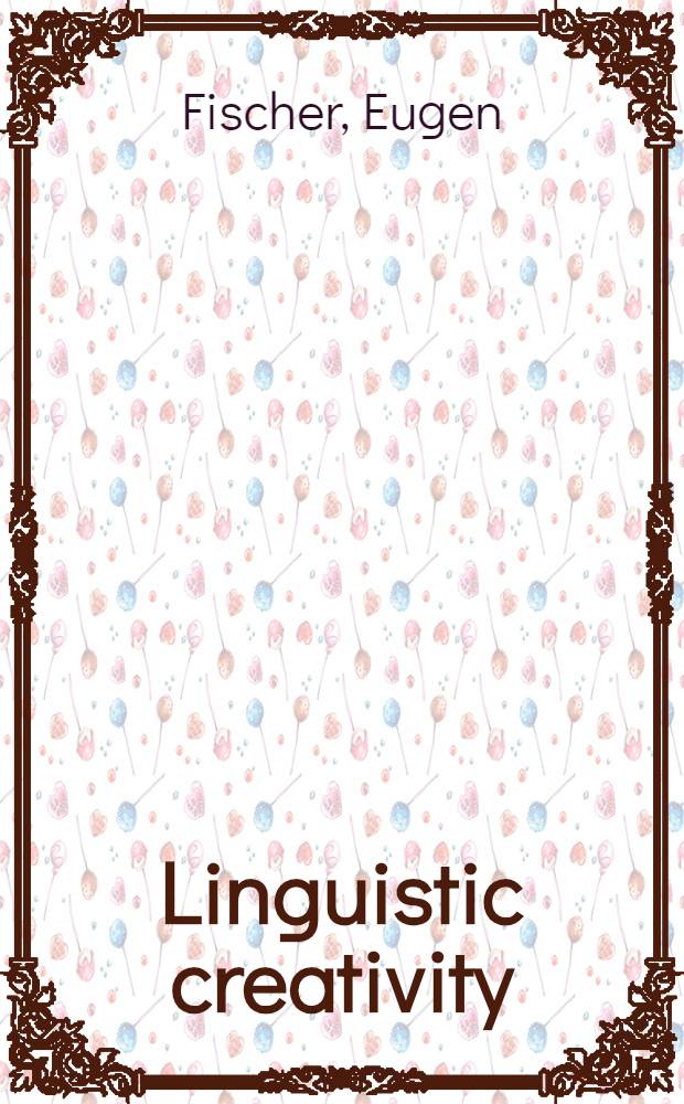 Linguistic creativity : Exercises in "Philosophical therapy" = Лингвистическое творчество