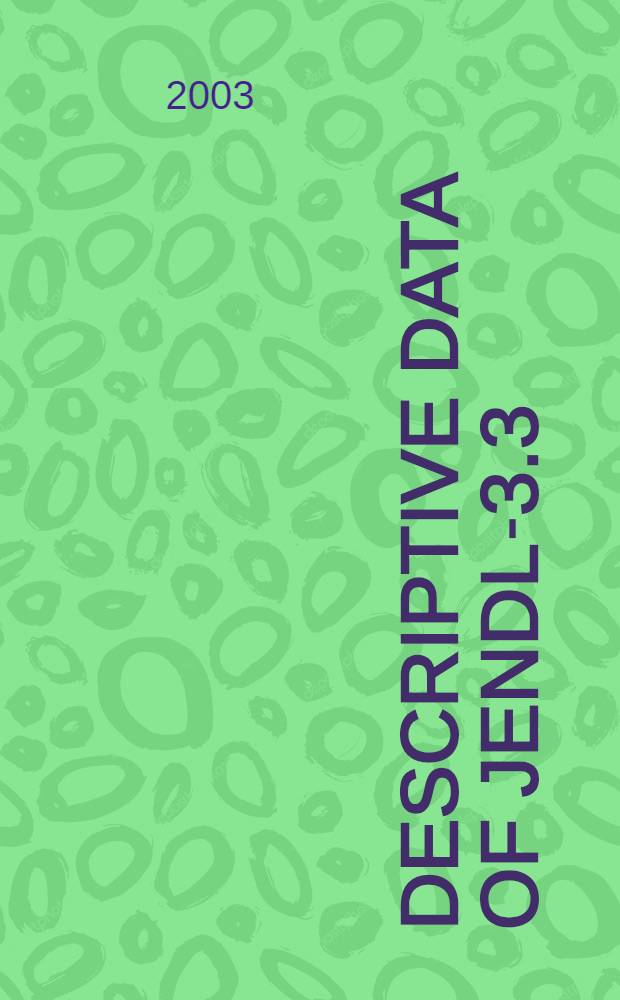 Descriptive data of JENDL-3.3