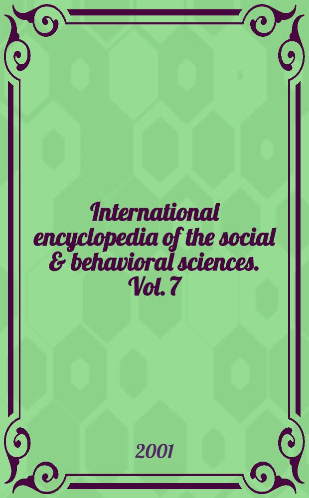 International encyclopedia of the social & behavioral sciences. Vol. 7 : [Eff - Ev]