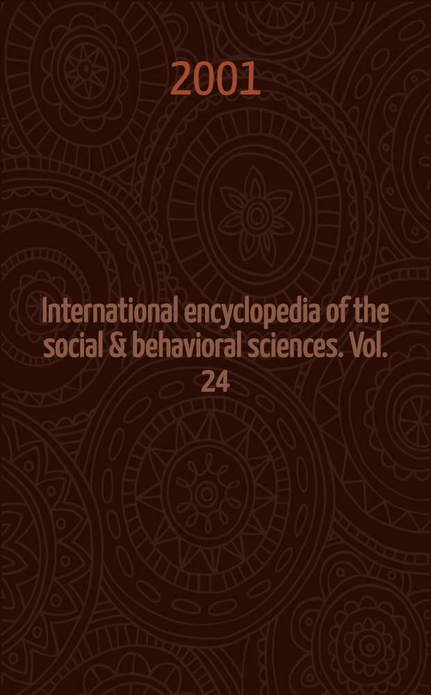 International encyclopedia of the social & behavioral sciences. Vol. 24 : [Ur - Z]