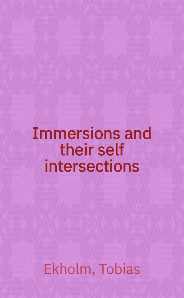 Immersions and their self intersections : Diss.