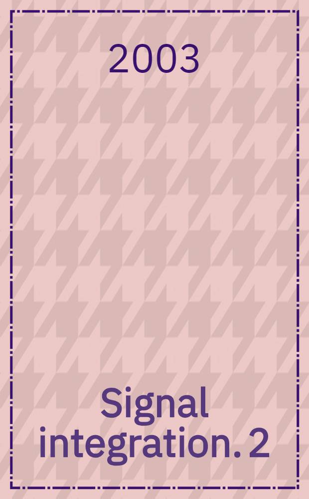 Signal integration. 2 : Signal integration