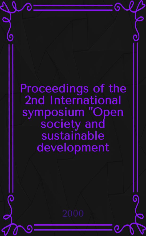 Proceedings of the 2nd International symposium "Open society and sustainable development: local problems and solution". Iss. 5