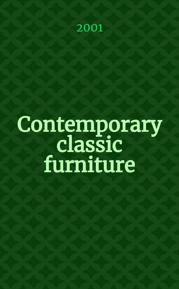 Contemporary classic furniture : [An album. B. 2