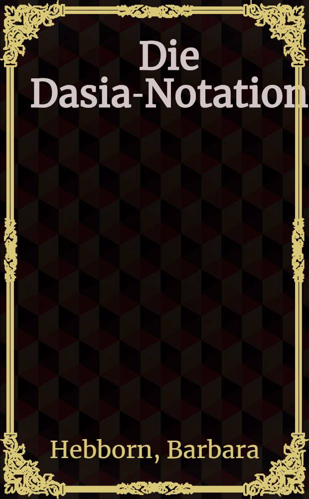 Die Dasia-Notation = Дазианская нотация