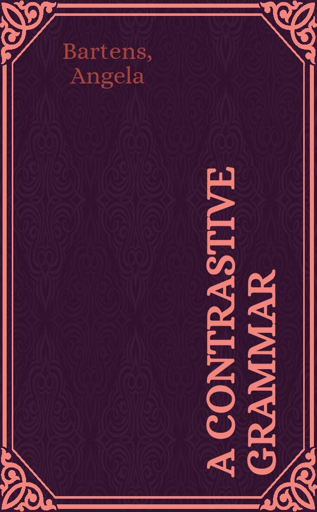 A contrastive grammar: Islander-Caribbean standard English-Spanish = Сравнительная грамматика островного языка, нормативных английского и испанского языков карибского региона