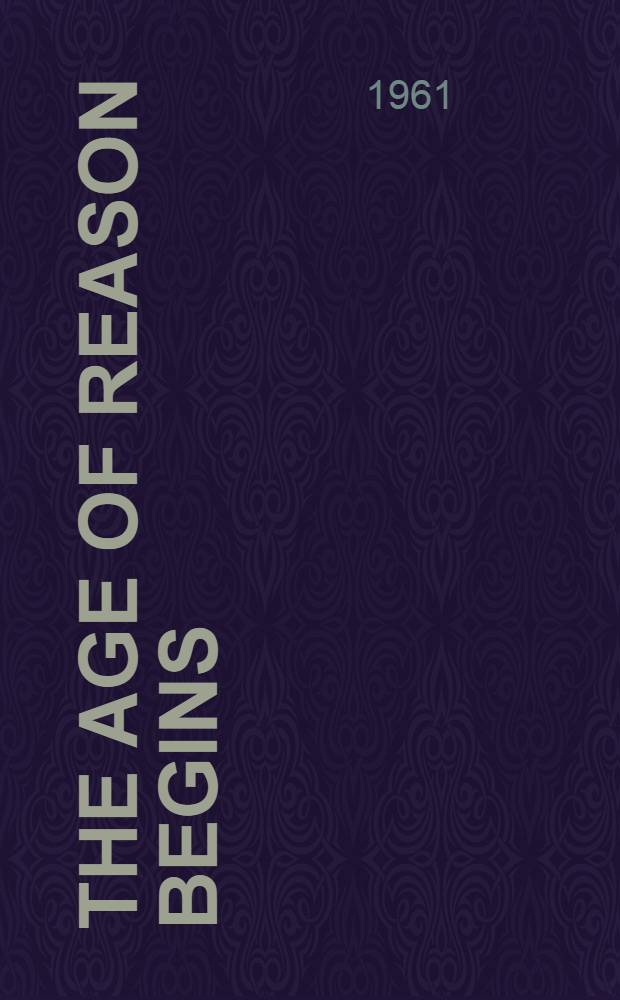 The age of reason begins : A history of Europ. civilization in the period of Shakespeare, Bacon, Montaigne, Rembrandt, Galileo, a. Descartes, 1558-1648 = Эпоха начала смысла: история Европейской Цивилизации в период Шекспира, Бэкона, Монтегю, Рембранта, Галилея и Декарта, 1558-1648