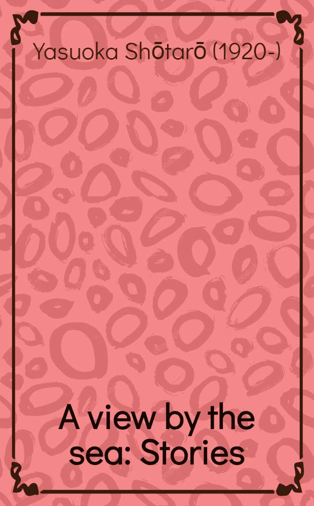 A view by the sea : Stories