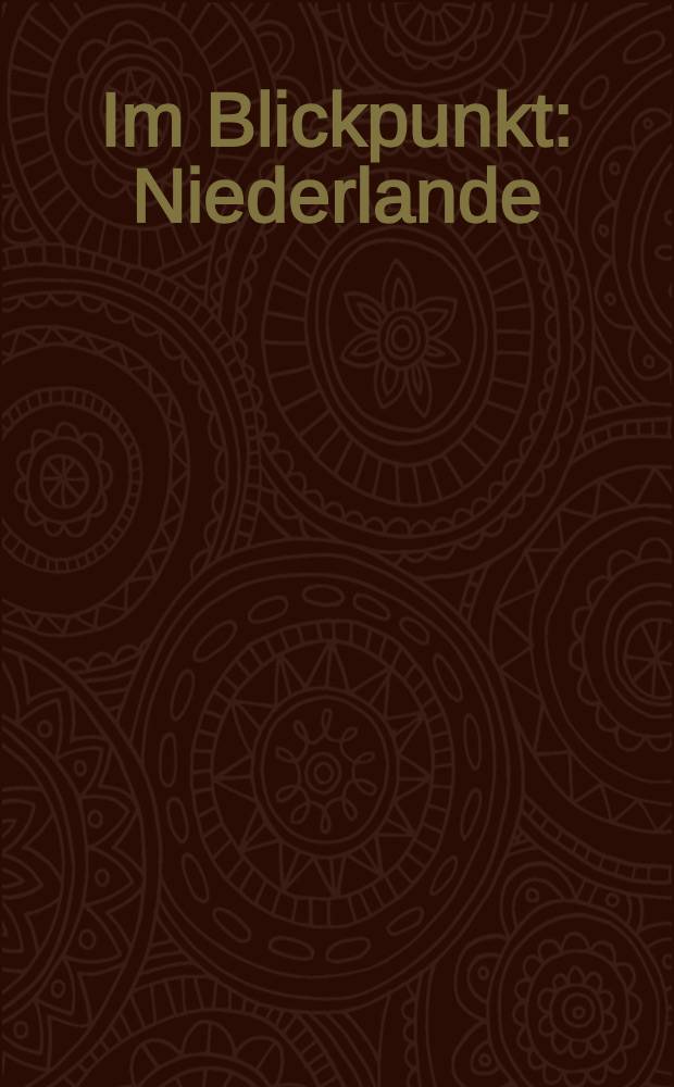 Im Blickpunkt: Niederlande = The Netherlands in focus : Beispielhafte Ideen u. Konzepte für Stadt u. Landschaft = В фокусе Нидерланды