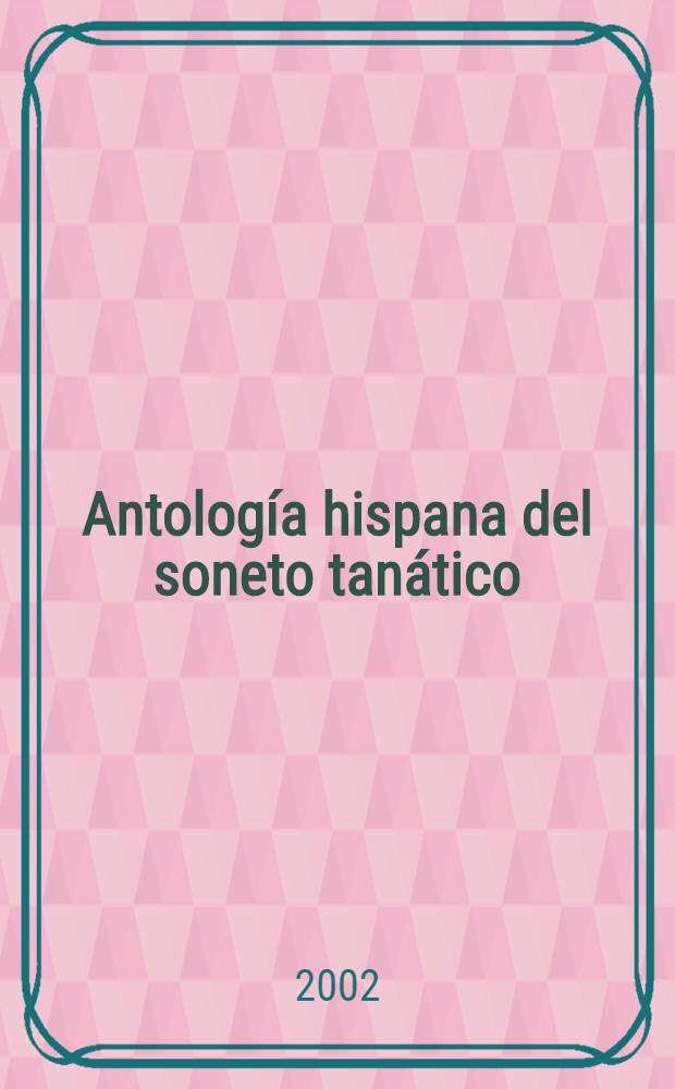 Antología hispana del soneto tanático