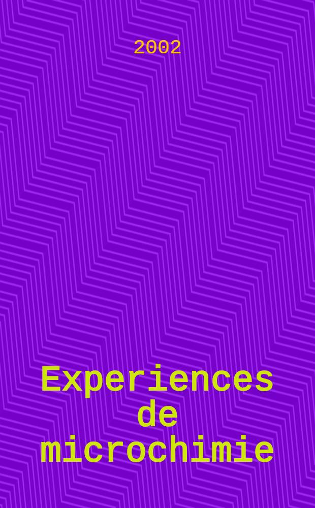 Experiences de microchimie : Module avance d'apprentissage : (Manuel de l'etudiant)