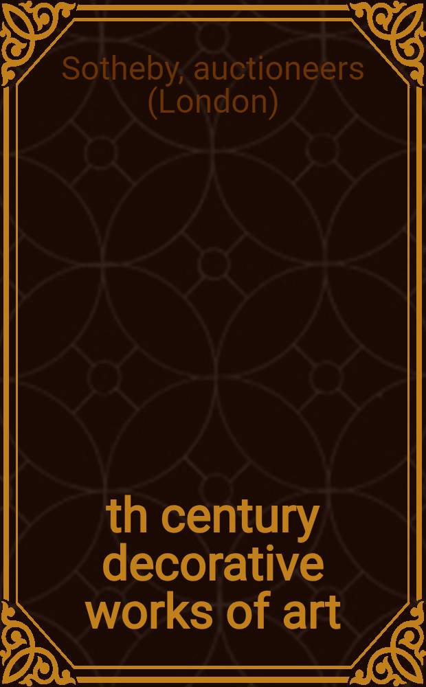 20th century decorative works of art : Incl. contemporary works of art : Auction, Mar. 23, 1996 : Catalogue = Декоративные произведения искусства 20 в.