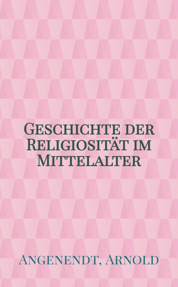 Geschichte der Religiosität im Mittelalter = История религиозности в средневековье