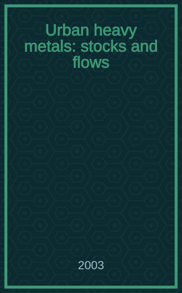 Urban heavy metals: stocks and flows : Thesis