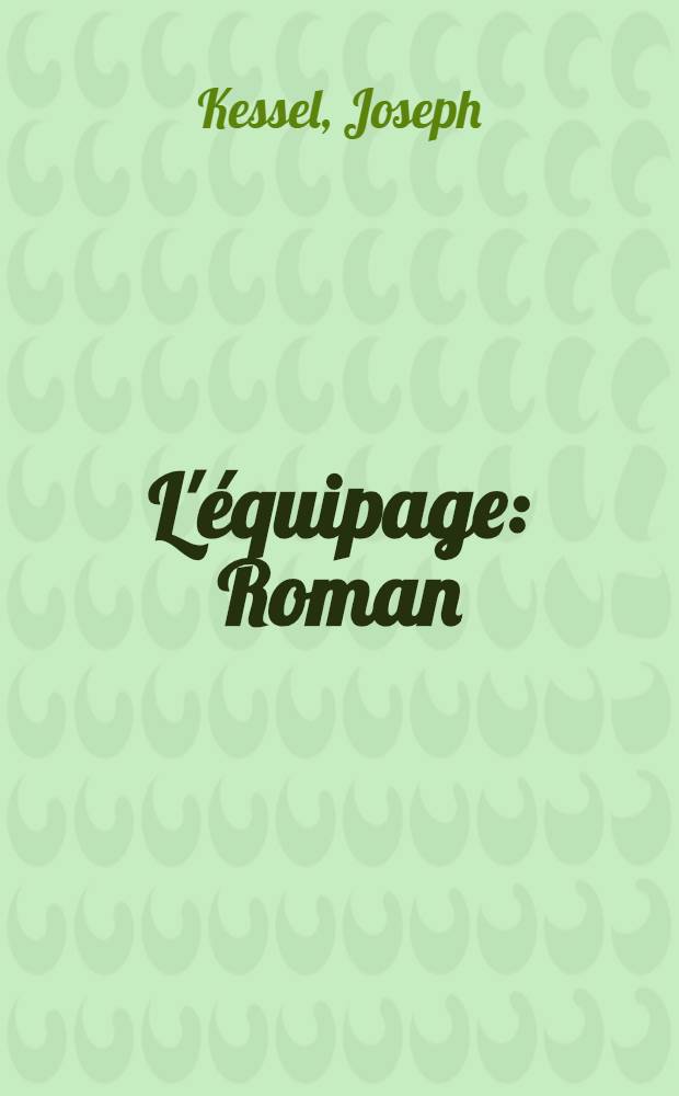 L'équipage : Roman