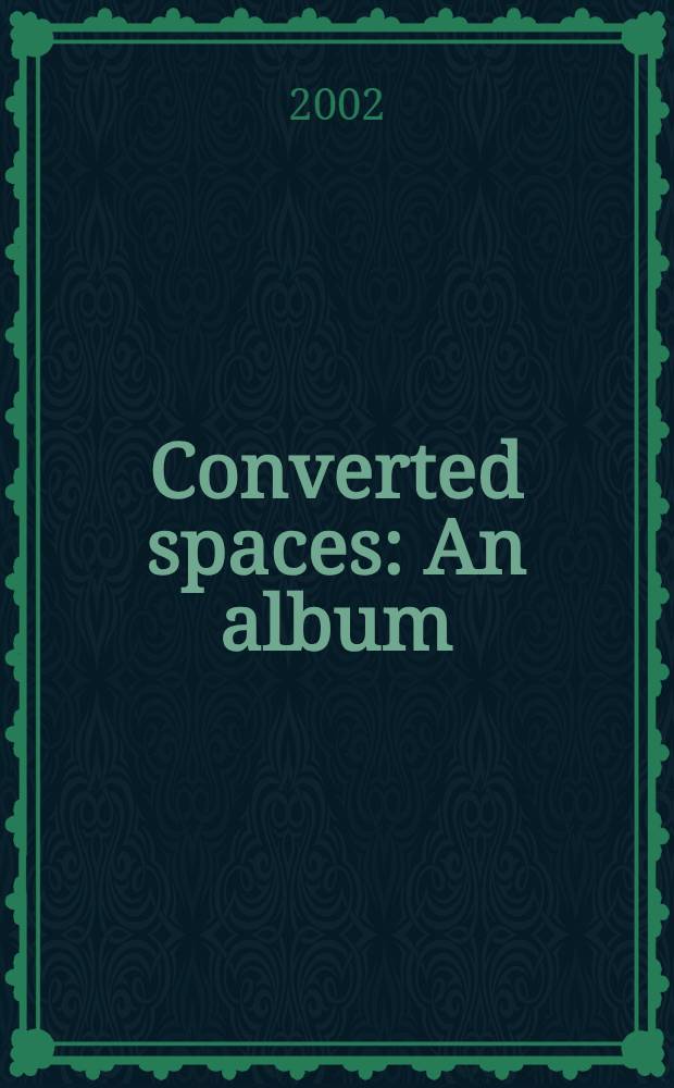 Converted spaces : An album = Превращенное пространство