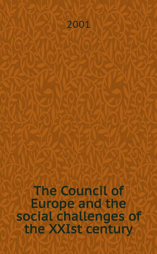 The Council of Europe and the social challenges of the XXIst century : Intern. conf., Brussels, 9 May 2000 = Совет Европы и социальные перемены в XXI веке