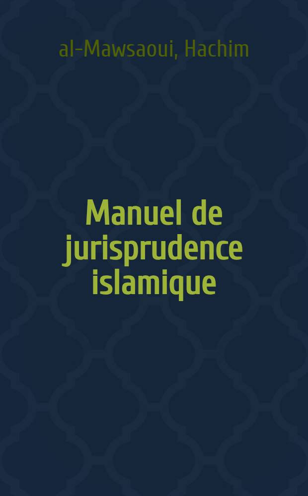 Manuel de jurisprudence islamique = Учебник мусульманского права
