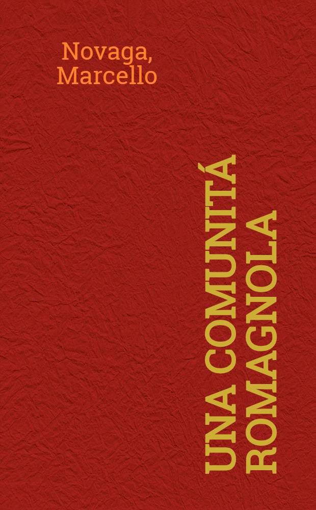 Una comunit&aacute; romagnola : Tradizione e innovazione verso il Duemila = Римское общество: традиции и инновации