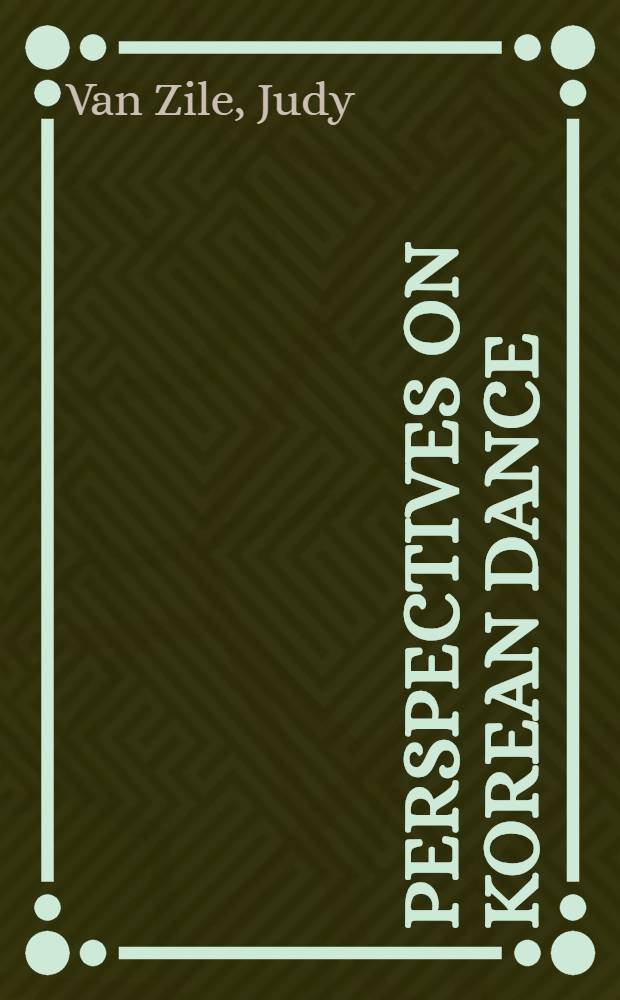 Perspectives on Korean dance = Перспективы корейского танца