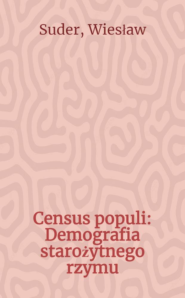 Census populi : Demografia starożytnego rzymu = Счет народа. Демография Древнего Рима