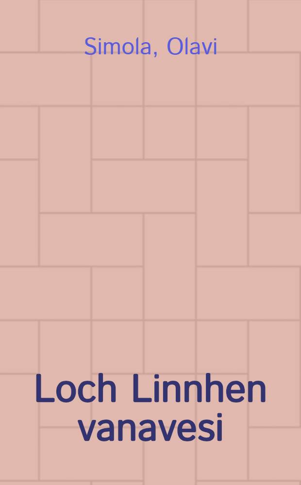 Loch Linnhen vanavesi : Er&auml;&auml;n suomal. valtameripurjehtijan vaiheet vuosina 1898-1933 = Кильватер "Лох Линнхена".Некоторые финские мореплавания в период 1898-1933 годов