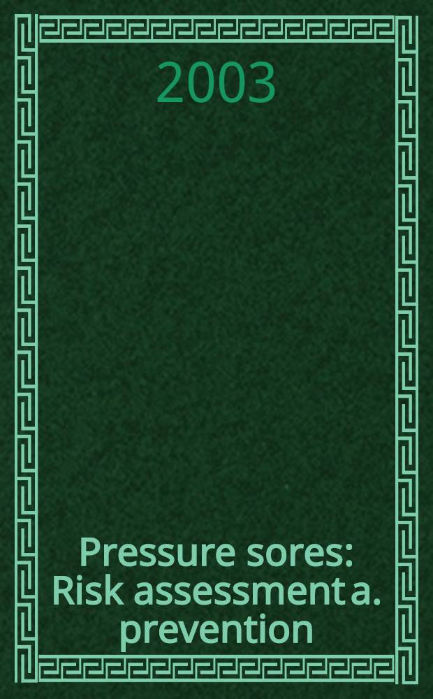 Pressure sores : Risk assessment a. prevention : Akad. avh. = Пролежни.Оценка риска их появления и предупреждение.