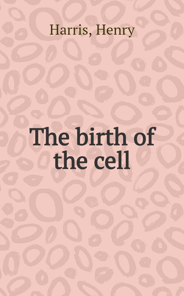 The birth of the cell = Рождение клетки