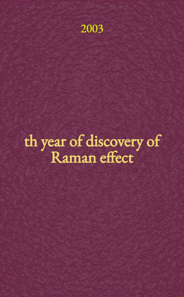 75th year of discovery of Raman effect (1928-2003)