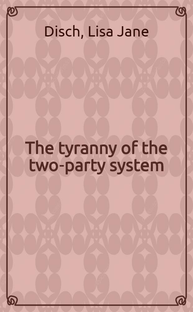 The tyranny of the two-party system = Тирания двухпартийной системы
