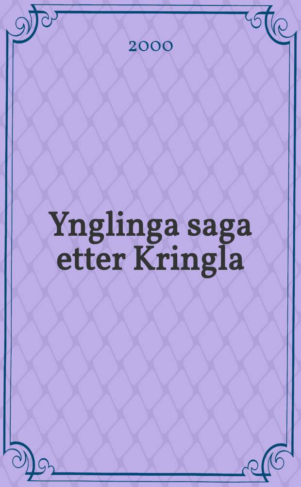 Ynglinga saga etter Kringla (AM 35 fol) = Инглинга сага