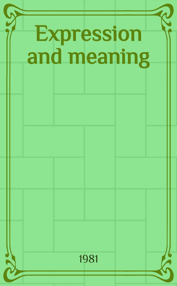 Expression and meaning : Studies in the theory of speech acts = Выражение и значение
