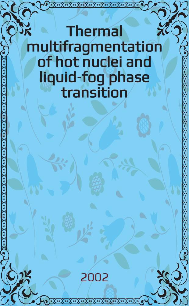 Thermal multifragmentation of hot nuclei and liquid-fog phase transition