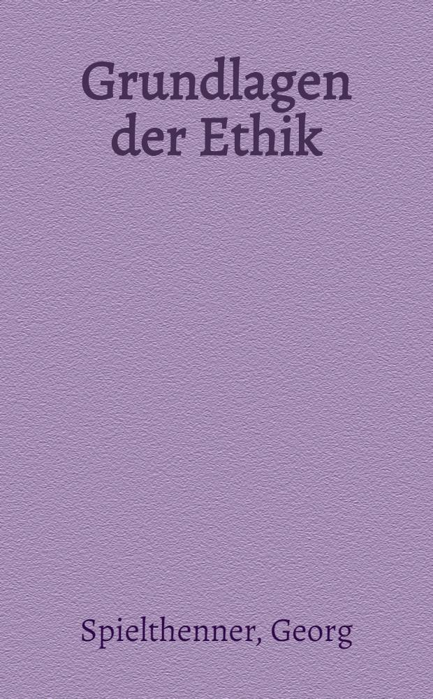 Grundlagen der Ethik = Основы этики