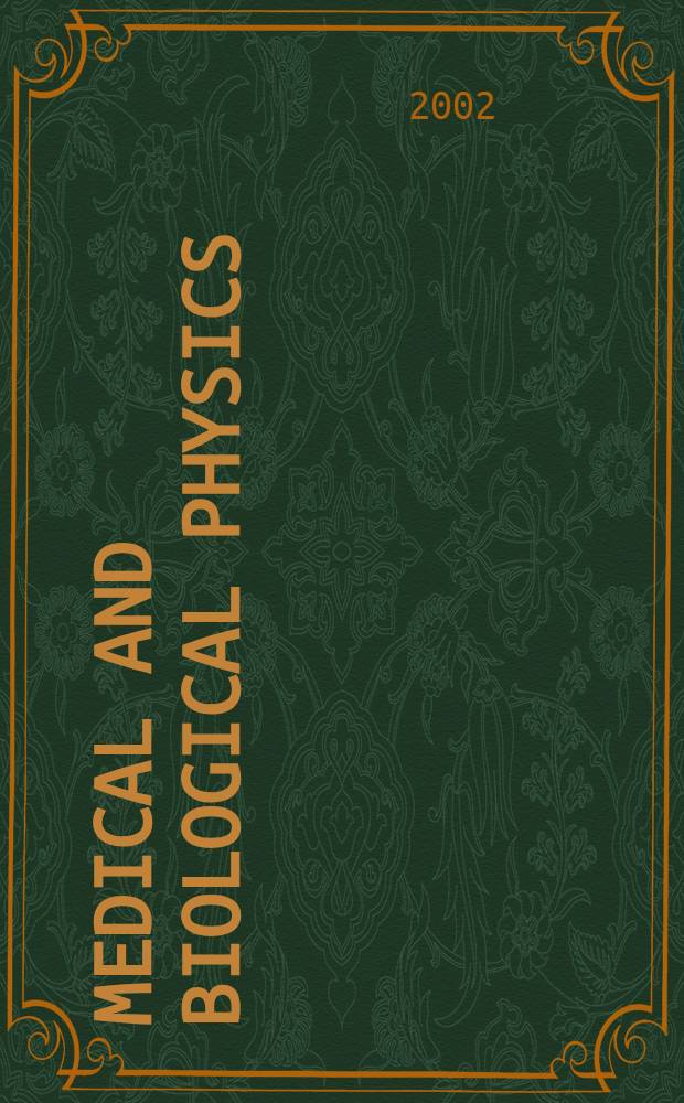 Medical and biological physics : Lectures for the first-year students