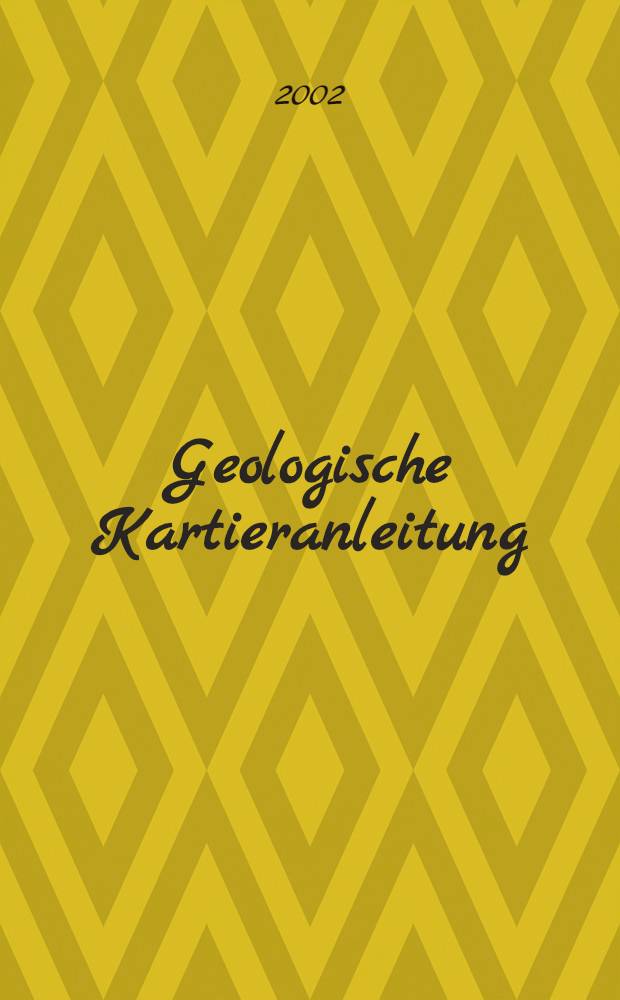 Geologische Kartieranleitung : Allgemeine Grundlagen = Геологическое картирование