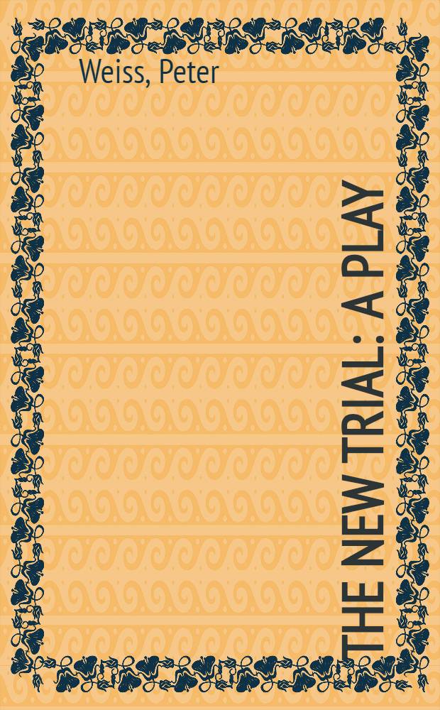 The new trial : A play