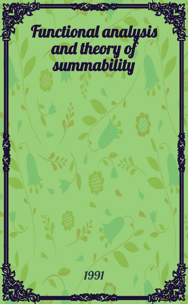Functional analysis and theory of summability
