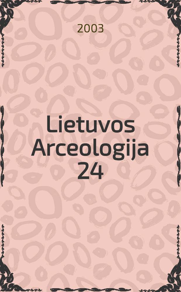 Lietuvos Arceologija 24