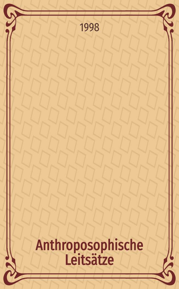 Anthroposophische Leits&auml;tze : Der Erkenntnisweg der Anthroposophie. Das Michael-Mysterium = Основы антропософии: Путь познания в антропософии