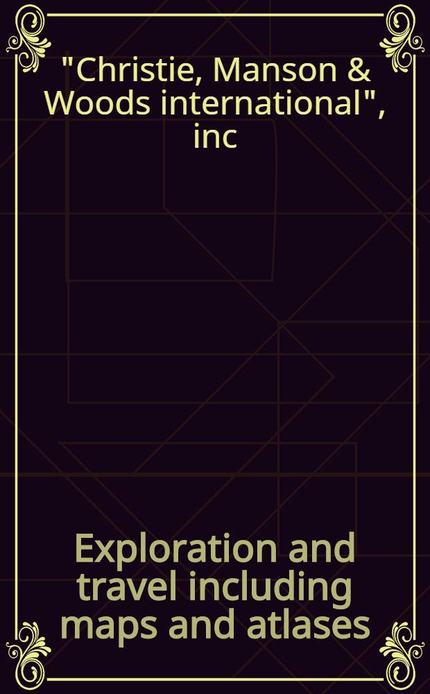 Exploration and travel including maps and atlases; Exploration and travel: Auction, 24-25 Sept., 2003, London: A catalogue = Исследования и путешествия включая карты и атласы