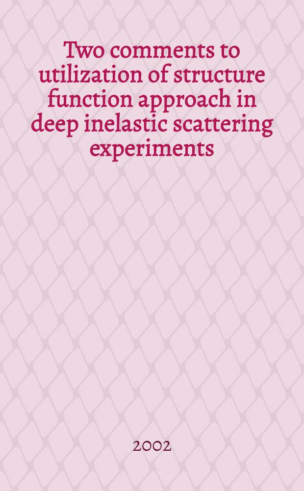 Two comments to utilization of structure function approach in deep inelastic scattering experiments